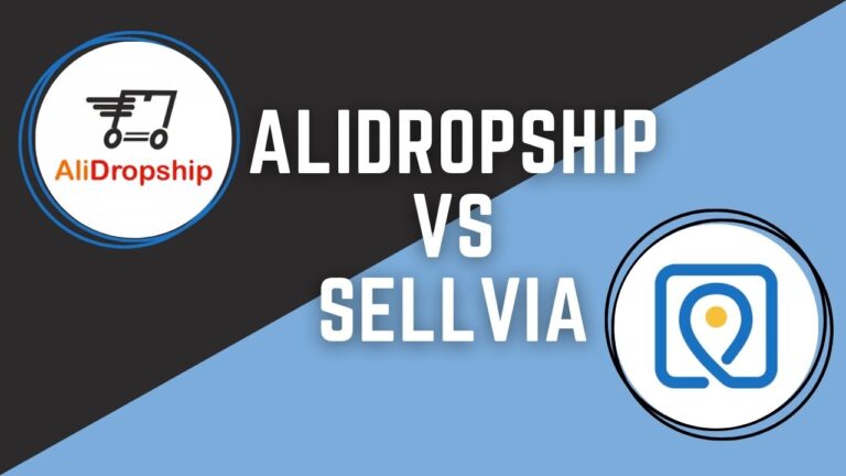 Sellvia Vs AliDropship: Which is the Best For Dropshipping?