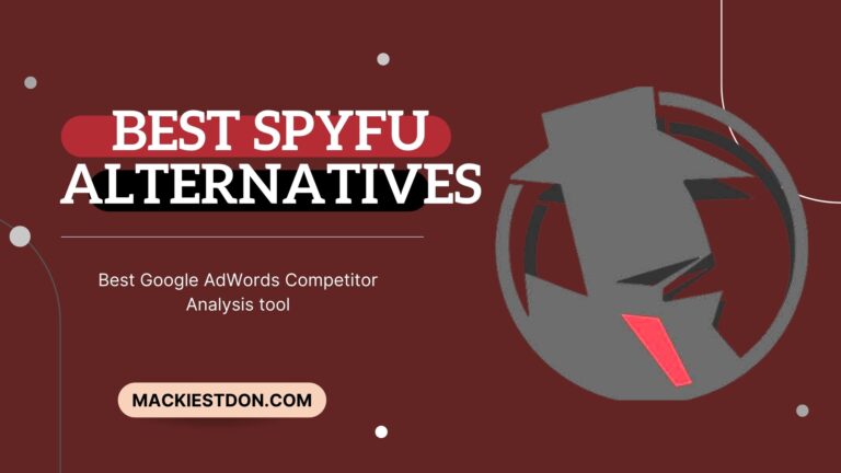 Top 10 Best Spyfu Alternatives To Perform Competitor Research In 2024
